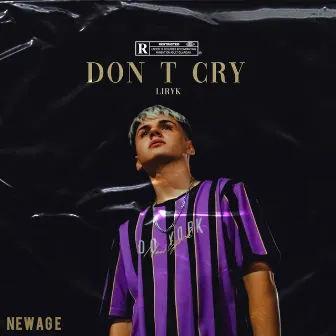 Don T Cry by Liryk