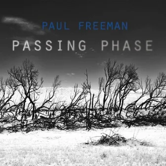 Passing Phase EP by Paul Freeman