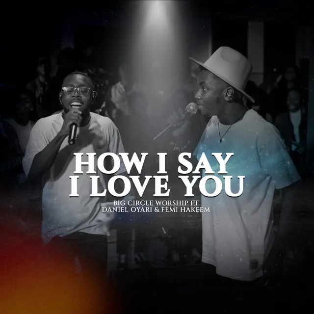 How I Say I Love You