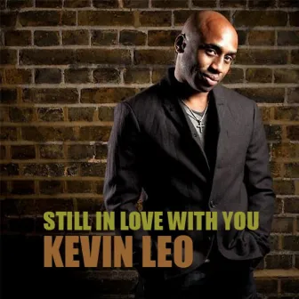 Still in Love With You by Kevin Leo