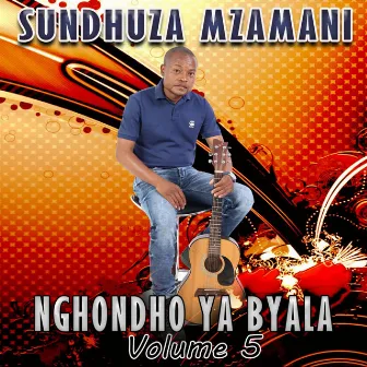 Nghondho ya byala Vol 5 by Sundhuza Mzamani