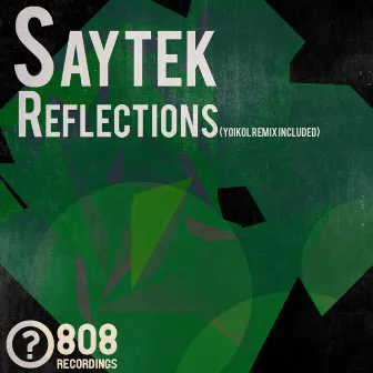 Reflections by Saytek