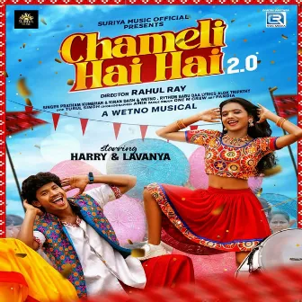 Chameli Hai Hai 2.0 by Wetno