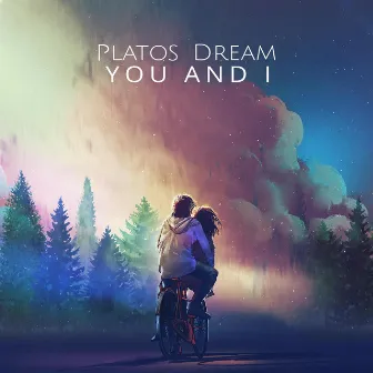 You and I by Platos Dream