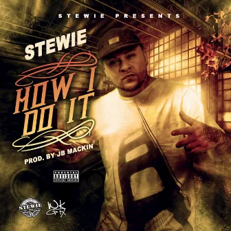 How I Do It by Stewie