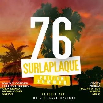 EDITION SUMMER by 76SURLAPLAQUE