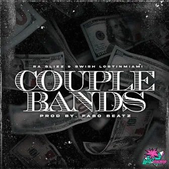 Couple Bands (Radio Edit) by Ra Glizz