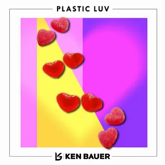 Plastic Luv by Ken Bauer