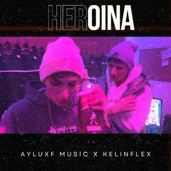 Heroina (Original) by AyLuXf Music