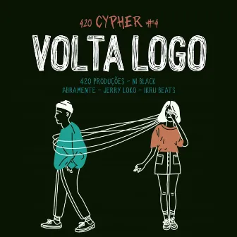 420 Cypher #4: Volta Logo by 420 PRODUÇÕES