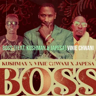 Boss by Vinie Chwani