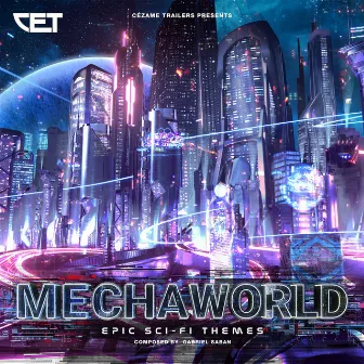 Mechaworld (Epic Sci-Fi Themes) by Gabriel Saban