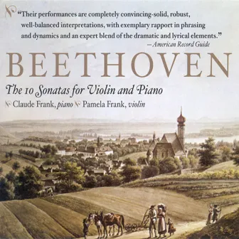 Beethoven, L. Van: Violin Sonatas (Complete) by Pamela Frank