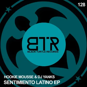 Sentimiento Latino EP by Hookie Mousse