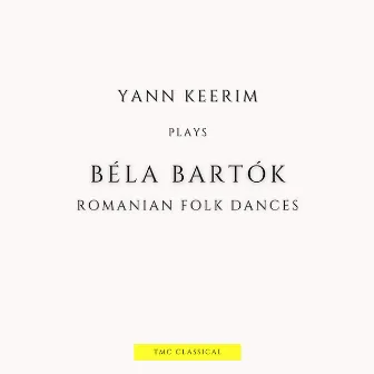 Bartók: Romanian Folk Dances by Yann Keerim