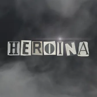 Heroína by Tonim