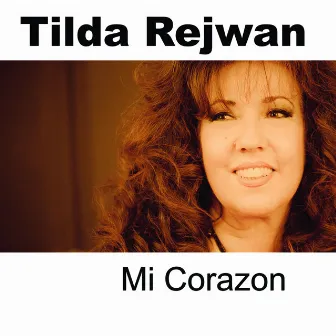 Mi Corazon by Tilda Rejwan