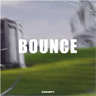 Bounce by NotSmoking