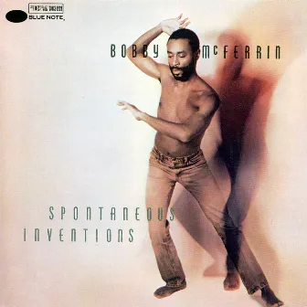 Spontaneous Inventions by Bobby McFerrin