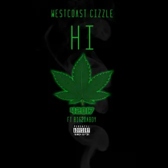 Hi by WestCoast Cizzle