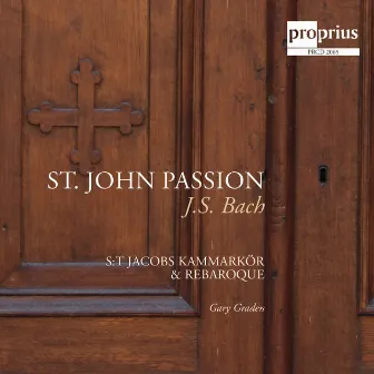 Bach: St. John Passion by Gary Graden