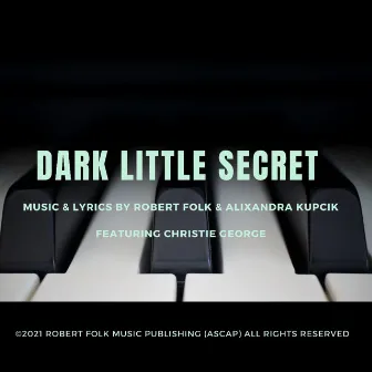 Dark Little Secret by Robert Folk