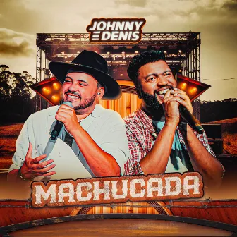 Machucada by Johnny e Dênis