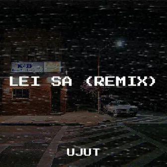 Lei Sa (Remix) by Ujut