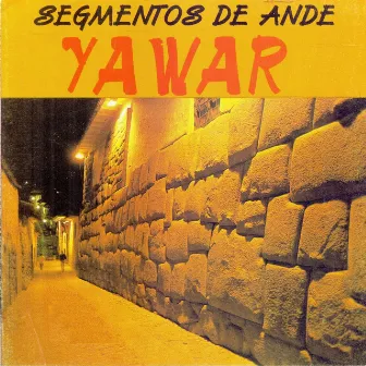 Segmentos de Ande by Yawar