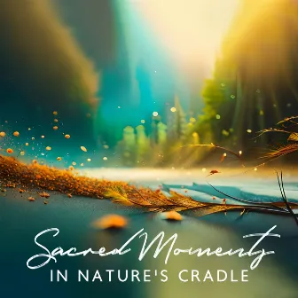 Sacred Moments in Nature's Cradle: A Journey Through Nature's Serenity, Zen Oasis, Embodied Tranquility Through Yoga and Meditation by Yoga Relaxation Area