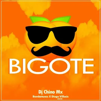 Bigote (Remix) by Dj Chino Mx