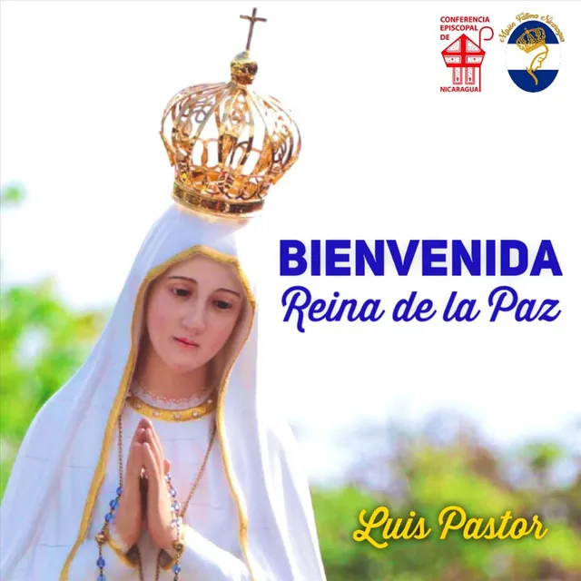 Bienvenida Reina de la Paz