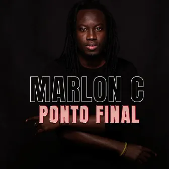 Ponto Final by Marlon C