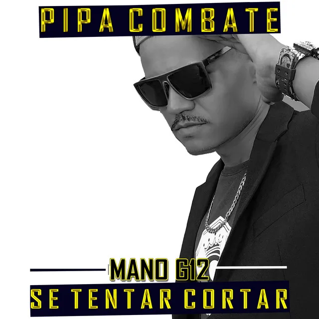 Pipa Combate Se Tentar Cortar