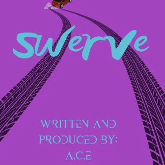 Swerve by A.C.E