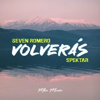 Volverás by MKO Music