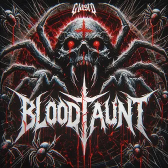 BLOODTAUNT by Glasto