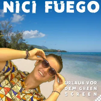 Urlaub vor dem Greenscreen by Nici Fuego