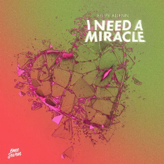 I Need A Miracle by Felipe Allenn