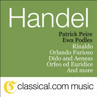 George Frideric Handel, Rinaldo, Hwv 7 by Patrick Peire