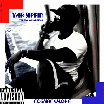 Yak Sippin' by Cognac Smoke