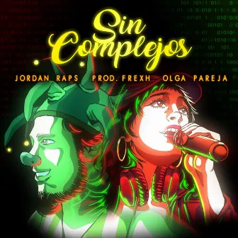 SIN COMPLEJOS by Jordan Raps