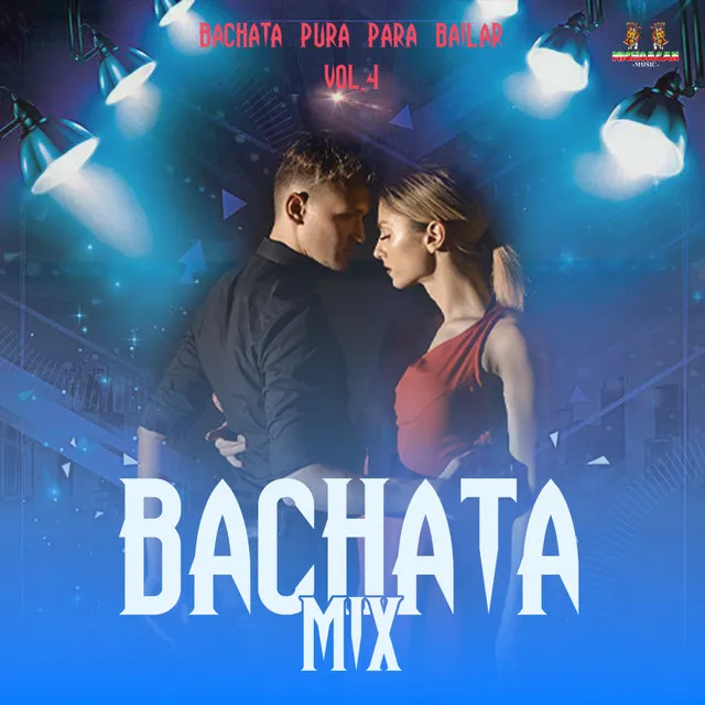 Bachata Pura Para Bailar Vol. 4