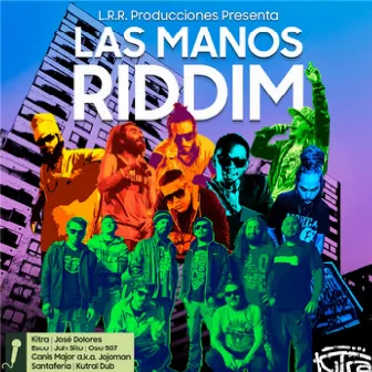 Las Manos Riddim by Kitra