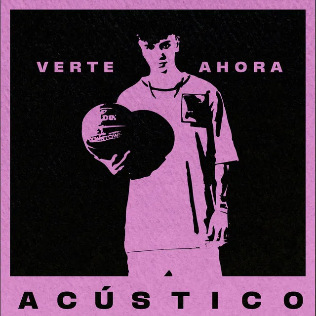 Verte ahora (acústico)