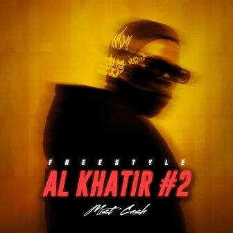 Al Khatir #2 by Mist Cash