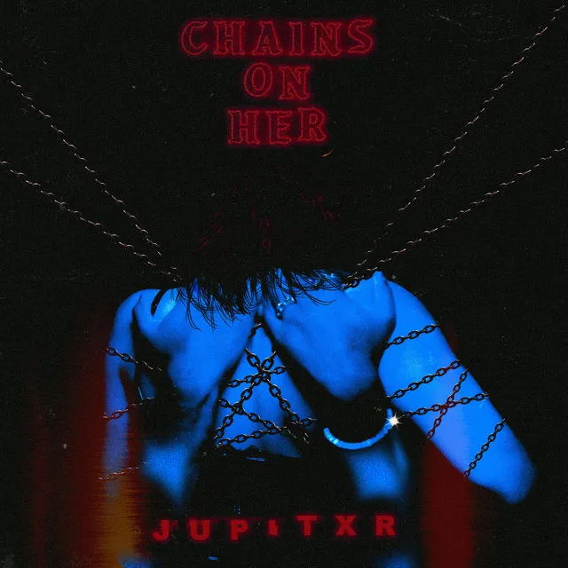 Chains On Her