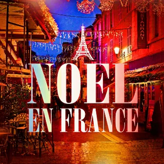 Noël en France (Les musiques de Noël françaises) by Traditionnel