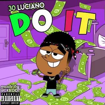 Do It by 30 Luciano