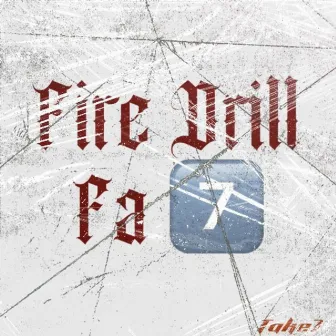 Fire Drill Fa 7 by Take7